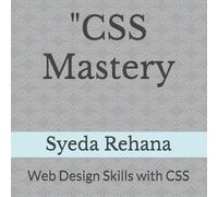 "CSS Mastery": Web Design Skills with CSS