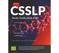 CSSLP Study Guide 2024-2025: Unofficial ALL IN ONE CSSLP Exam Prep for the Certified Secure Software Lifecycle Professional Certification. CSSLP Review Material and 500 CSSLP Practice Exams Questions