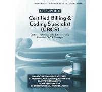 CTE-2100: Certified Billing and Coding Specialist (CBCS): Full Workbook with Answer Keys & Lecture Notes (CTE-2100 Medical Arts)
