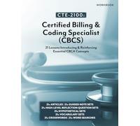 CTE-2100: Certified Billing and Coding Specialist (CBCS): Workbook Only (CTE-2100 Medical Arts)