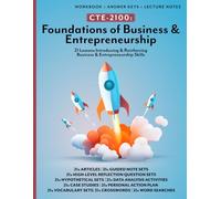 CTE-2100: Foundations of Business & Entrepreneurship: Full Workbook with Answer Keys & Lecture Notes (B&W)