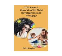 CTET Paper 2 Class VI to VIII Child Development and Pedagogy (CTET Books Series)