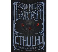 Cthulhu. I racconti del mito. Ediz. speciale (Oscar draghi)