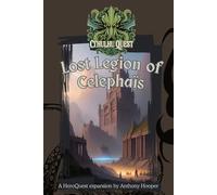 Cthulhu Quest: Lost Legion of Celephaïs