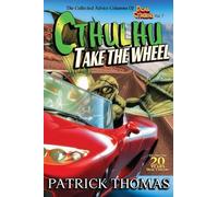 Cthulhu Take The Wheel: The Collected Advice Columns of Dear Cthulhu, Vol. 7