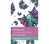 Cthulhus Ruf / Il richiamo di Cthulhu: Tranzlaty Deutsch Italiano