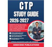 CTP STUDY GUIDE 2026-2027: Comprehensive Review with 900 Practice Questions, Treasury Management Mastery, Cash Flow & Liquidity Strategies, Risk ... for the Certified Treasury Professional...