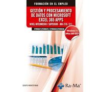 (CTRD0047 (FCOI0047) / CTRD0048 (FCOI0048)) Gestión y procesamiento de datos con microsoft Excel 365 Apps - nivel intermedio / superior - MO-210 / 211. Windows 11 / Office 365 - 2021