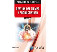 (CTRG0005) Gestión del tiempo y productividad (CERTIFICADOS DE PROFESIONALIDAD)