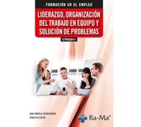 (ctrg0011) Liderazgo Organización Del Trabajo En Equipo Y Soluci N De