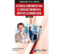 (CTRI0012) Gestión del conocimiento para el liderazgo femenino en el ámbito de la economía social (CERTIFICADOS DE PROFESIONALIDAD)