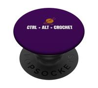 Ctrl Alt Crochet, Amante del hilo, Crocheter, Knitter Lady PopSockets PopGrip Adhesivo