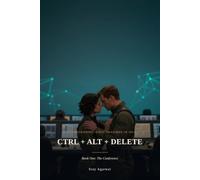 CTRL + ALT + DELETE: A 2112 RECKONING, FIRST IMAGINED IN 2012