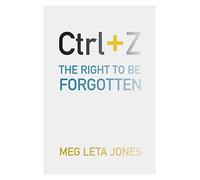 Ctrl + Z: The Right to Be Forgotten