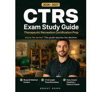 CTRS Exam Study Guide 2026: Therapeutic Recreation Prep: Recreation Therapy Certification Practice Questions & Full-Length Simulations with Blueprint-Matched Rationales for the NCTRC Exam Success