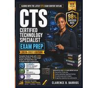 CTS Certified Technology Specialist Exam Prep 2026-2027: Complete Study Guide with 2000+ Practice Questions, 18 Full-Length Exams, AV Signal Flow, and ... Answer Explanations (The Barrios CTS Method)