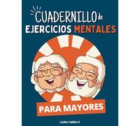 Cuadernillos de Ejercicios Mentales para Personas Mayores: +100 Pasatiempos y Juegos Divertidos para Adultos