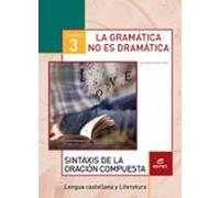 Cuaderno 3 La Gramática No Es Dramática Ed 2017