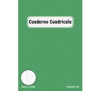 Cuaderno A4 Cuadrícula 5x5: Libreta a Cuadros 5mm con Margen Grande para el Colegio para Niños de Primaria Secundaria | Matemáticas Fisica | 100 páginas | Verde