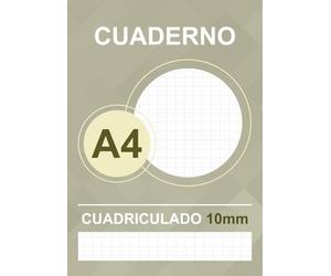 Cuaderno A4 Cuadriculado 10mm: Libreta de Cuadros 10x10, 50 Hojas de Cuadrícula 1cm para Matemáticas, Ciencias, Gráficos y Escritura