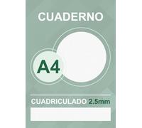 Cuaderno A4 Cuadriculado 2.5mm: Libreta de Cuadros 2.5x2.5, 50 Hojas de Cuadrícula 0.25cm para Matemáticas, Ciencias, Gráficos y Escritura