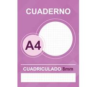 Cuaderno A4 Cuadriculado 8mm: Libreta de Cuadros 8x8, 50 Hojas de Cuadrícula 0.8cm para Matemáticas, Ciencias, Gráficos y Escritura