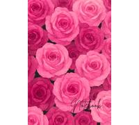 Cuaderno A5 rayado con diseño elegante de Rosas Rosas - Libreta floral femenina - Diario Personal, notas, regalo original para mujer: Cuaderno de tapa ... creativa, apuntes universidad u oficina