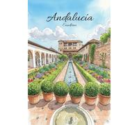 Cuaderno: Andalucía. Cuaderno de líneas con portadas ilustradas y fotográficas, inspirado en países, culturas y viajes del mundo. Ideal para apuntes, notas, ejercicios y escritura diaria.