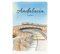 Cuaderno: Andalucía. Cuaderno de líneas con portadas ilustradas y fotográficas, inspirado en países, culturas y viajes del mundo. Ideal para apuntes, notas, ejercicios y escritura diaria.