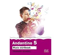 Cuaderno Andantino 5. Primaria - 9788498455359: Música. Tercer ciclo de Primaria. 5o curso (Proyecto Faro)