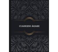 Cuaderno árabe: para escribir de derecha a izquierda/para alfabetos árabes/100 páginas rayadas/Aprender a escribir en árabe/tapa con letras árabes/8,5 x 0,28 x 11 pulgadas