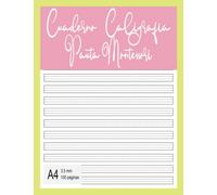 Cuaderno caligrafía PAUTA MONTESSORI * 3.5 mm * 100 páginas * A4: Libreta PAUTA MONTESSORI en blanco - Cuaderno niños y niña - Educación Infantil, Primaria (Caligrafía Montessori)