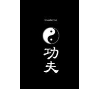 Cuaderno con el símbolo del Tao yin y yang y el símbolo de las artes marciales del kung fu: Diario, anotador, bitácora, planificador, cuaderno de ejercicios, bloc