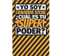 Cuaderno con lineas: Yo soy Graduada social - ¿Cuál es tu superpoder?