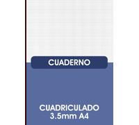Cuaderno Cuadriculado 3.5mm A4: Libreta A4 Cuadrícula 3.5X3.5, 3.5mm Cuaderno De Papel De Matemáticas 50 Hojas
