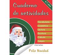 Cuaderno de actividades: 6-7 años - Feliz Navidad - Vocabulario, gramática, lectura, escritura, cálculo, juegos