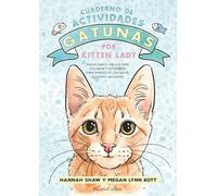 Cuaderno de actividades gatunas por Kitten Lady Cuaderno de actividades gatunas por Kitten Lady (HarperKids)
