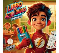 Cuaderno de Actividades Martínflash: Leer, escribir y colorear