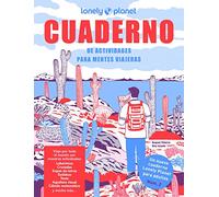 Cuaderno de actividades para mentes viajeras. Vol. 2: El cuaderno Lonely Planet para adultos, con laberintos, cruzadas, juegos de lógica, agudeza visual, sudokus y mucho más (Viaje y aventura)