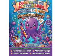Cuaderno de Actividades para Niños de 4 Años: ¡Aprende con Drazy! 80 Actividades de Sumas, Números hasta el 30, Letras Lamela, Laberintos y Atención ... Infantil 4 Años (Aprende Bajo el Mar)
