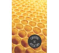 CUADERNO DE APICULTURA: Libro de registro. Lleva un seguimiento detallado de tus colmenas. Regalo original y creativo para los amantes de las abejas y apicultores principiantes y profesionales.