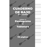 CUADERNO DE BAJO de 4 cuerdas. Partituras de Pentagrama + Tablatura.: Portada de color gris, papel blanco, tamaño A4, ideal para bajistas. 6 pentagramas + tablaturas por página.