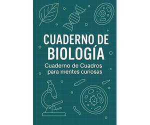 CUADERNO DE BIOLOGÍA - Cuaderno de Cuadros para mentes curiosas: Explora la vida. Cuadro por cuadro