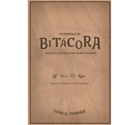 Cuaderno de Bitácora: Escrito e ilustrado por Orlando Broseta (Las Crónicas de Orlando Broseta)