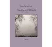 Cuaderno De Bitácora Iii - Escuchar El Silencio