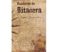 CUADERNO DE BITÁCORA: Logbook | Journal de Bord (Cuadernos Navales)