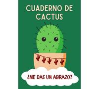 Cuaderno de cactus. ¿Me das un abrazo?: Libreta de notas a rayas para amantes de los cactus. Idea regalo original y divertida. ¡Cuidado no te pinches!