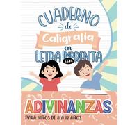 Cuaderno de Caligrafía en Letra Imprenta con Adivinanzas: Para Niños de 8 a 12 años