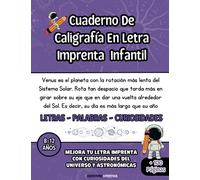 Cuaderno de caligrafía en letra imprenta infantil: Mejora tu letra imprenta con curiosidades del Universo y Astronómicas - Caligrafía divertida para ... la caligrafía, la escritura y la ortografía.