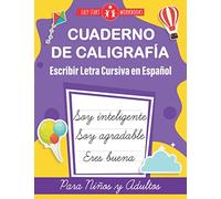 Cuaderno de Caligrafía. Escribir Letra Cursiva en Español para Niños y Adultos (Spanish Edition): Cursive Handwriting Workbook For Kids, Teens and Adults